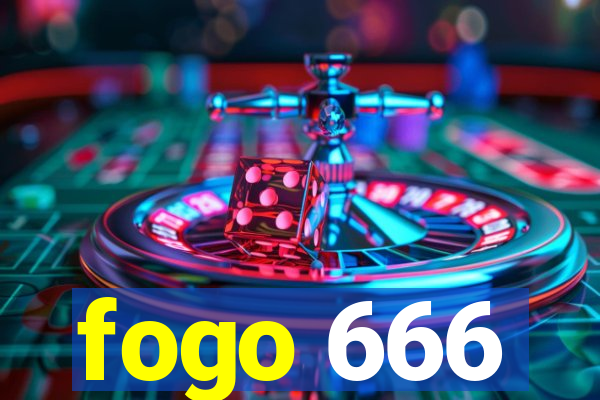 fogo 666